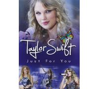 Taylor Swift : Just for You [DVD]