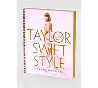 Taylor Swift Style: Fashion Through the Eras – Macmillan