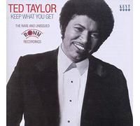 Ted Taylor – Keep What You Get: The Rare and Unissued Ronn Recordings – CD