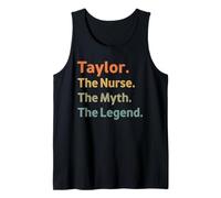 Taylor The Nurse The Myth The Legend, Divertida Idea Vintage Camiseta sin Mangas