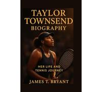 Taylor Townsend Biography: Her Life and Tennis Journey