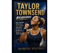 Taylor Townsend Biography: How a maverick mother beat body-shaming and sports politics to become the World No. 1 tennis champion