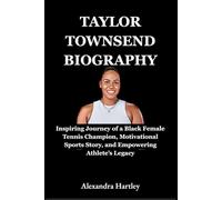 Taylor Townsend Biography: Inspiring Journey of a Black Female Tennis Champion, Motivational Sports Story, and Empowering Athlete’s Legacy