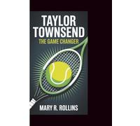 TAYLOR TOWNSEND: The game changer