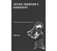 TAYLOR TOWNSEND'S BIOGRAPHY