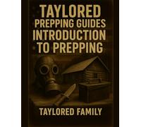 Taylored Prepping Guides: Introduction To Prepping