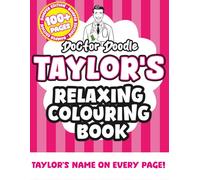 Taylor's Relaxing Colouring Book: Relaxing Patterns and Illustrations for All Ages (Relaxing personalised colouring books)