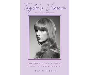 Taylor's Version: The Poetic and Musical Genius of Taylor Swift