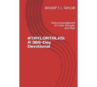 #TAYLORTALKS: A 365-Day Devotional: Daily Encouragement for Faith, Strength, and Hope