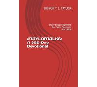 #TAYLORTALKS: A 365-Day Devotional: Daily Encouragement for Faith, Strength, and Hope