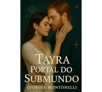 Tayra Portal do Submundo: Quando a perfeição é uma prisão, só o caos pode libertar.