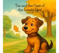 Taz and the Case of the Lonely Leaf (Taz the Dog)