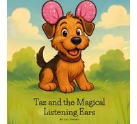 Taz and the Magical Listening Ears (Taz the Dog)