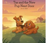 Taz and the New Pup Next Door (Taz the Dog)