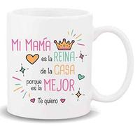 Taza Ceramica con Mensaje. Mi Mama es la Reina de la Casa..