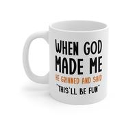 Taza Cerámica Cuando Dios Me Hizo Sonrió Y Dijo: Esto Será Divertido. Resistente Taza De Café De Cerámica Colorido Taza De Porcelana Para Decorar Leche Amiga