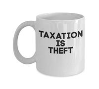 Taza Cerámica Libertario, Los Impuestos Son Un Robo Divertido Taza Te Diseño Mug Para Leche Decorar Espresso