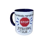 TAZA COLOR FRASE POSITIVA " PROHIBIDO RENDIRSE!! STOP RESPIRA HONDO Y SIGUE ... " REGALO ORIGINAL. REGALO AMISTAD.