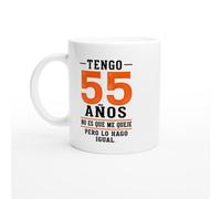 Taza Cumpleaños Tengo 55 Años No Es Que Me Queje Pero Lo Hago Igual | Taza Original 55 cumpleaños - Idea de Regalo Original