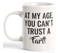 Taza De Café ¡A Mi Edad No Puedes Confiar En Un Pedo! Vintage Taza Te Diseño Tazas De Desayuno Para Familiare Recuerdos Leche