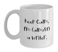 Taza de café blanca con texto en inglés "Keep Calm I'm Almost a Writer", divertido regalo de cumpleaños único para escritores, regalos de amigos, regalos para escritores