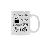 Taza de café con texto en inglés "I Don't Care Who Dies in a Movie, as Long as The Dog Lives" de 325 ml, taza de té de cerámica blanca, regalo divertido