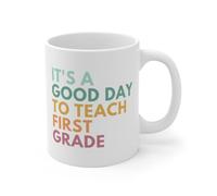 Taza de café con texto en inglés "It's A Good Day To First Grade Teacher", taza de café divertida de 325 ml, taza de cerámica I13