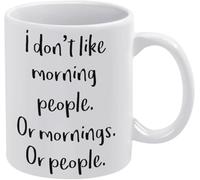 Taza de café con texto en inglés "No me gustan las personas madrugadoras ni las mañanas ni las personas", taza de café novedosa, taza de té de cerámica para mamá, papá, amigo, esposa, esposo, regalo d
