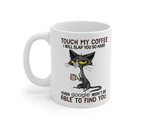 Taza de café con texto en inglés "Touch My Coffee and I'll Beat You so Hard", taza de café de cerámica resistente al calor