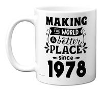 Taza de café de cerámica de 325 ml para hombres y mujeres - Making the World a Better Place since 1978 - Happy 47 Birthday Gifts for Grandma Nan Retro Back In 1978 Age 47 Bday