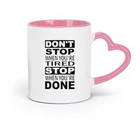 Taza de café de cerámica "No pares cuando estés cansado. Detente cuando termines. Motiva tu entrenamiento". （11 oz/320 ml） para oficina, hogar, rosa