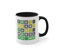 Taza de café divertida con texto en inglés "You Mean the Wordl to Me" de 325 ml, A01