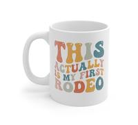Taza De Café Este En Realidad Es Mi Primer Rodeo Diseño Taza Te Divertido Taza De Porcelana Para Recuerdos Espresso Decorar