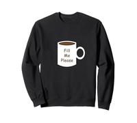 Taza de café Fill Me Please Sudadera