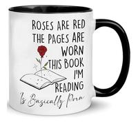 Taza De Café Funny Roses Are Red The Pages Are Worn Book Im Reading Is Basically Porn Funny For Smut Dark Romance Reader Reading Lovers Taza De Té Graciosa Taza Desayuno Clásico Para 330ML