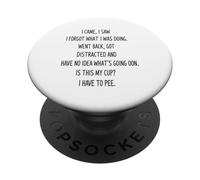 Taza De Café I Came I Saw I Forgot What I Was Doing PopSockets PopGrip Adhesivo