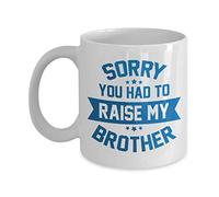 Taza De Café Lo Siento Por Haber Tenido Que Criar A Mi Hermano Diseño Taza Café Minimalista Mug Coffee Para Amiga Decorar Té