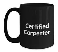 Taza de café negra con texto en inglés "Certified Carpenter Funny Christmas Unique Gifts from Men to Friends"