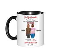 Taza de café personalizada con texto en inglés «To My Daughter from Mom», «The Only Thing Better Than Being Your Mother's is Watching You Be A Mom», taza para hija de Mommy Mama on Mother's Day