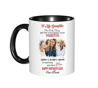Taza de café personalizada con texto en inglés "To My Daughter from Parent - Taza de café personalizada con texto en inglés "The Only Thing Better Than Being Your Parent is Watching You Be A Mom" para