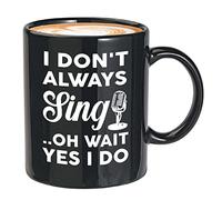Taza de cantante negra de 325 ml, con texto en inglés "I Don'T Always Sing Oh Wait Yes I Do", con texto en inglés "I Don'T Always Sing Oh Wait Yes I Do", con notas musicales