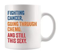 Taza de cerámica con texto en inglés "Fighting Cancer Going Through Chemo And Still This Sexy Cancer Survivor" de familiares, amigos, médicos, enfermeras, concienciación, motivacional, regalo