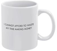 Taza de cerámica divertida con texto "No puedo permitirme perder el tiempo ganando dinero", regalo o recuerdo, taza de café novedosa, taza de té de cerámica con impresión de doble cara para mamá, papá