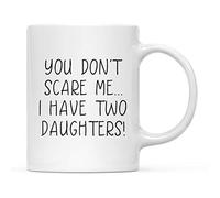 Taza De Cerámica No Me Asustas... Tengo 2 Hijas Personalizada Taza Resistente Tazas De Desayuno Para Familiare Oficina Recuerdos