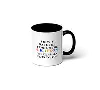 Taza De Cerámica No Tengo El Tiempo Ni Los Crayones Resistente Taza Elegancia Taza De Porcelana Para Recuerdos Espresso Leche