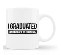Taza de graduación con texto en inglés "I Graduated Can I Go Back To Bed Now", 325 ml, color blanco