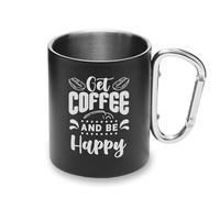 Taza de metal con asa de mosquetón Get Coffee and Be Happy Life Lover
