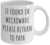 Taza de oficina Si se encuentra en el microondas, devuélvalo a papá. Tazas de café, taza de café novedosa, taza de té de cerámica con impresión de doble cara para mamá, papá, amigo, esposa, esposo, re