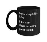 Taza De Té Captions I Made A Huge List Today I Just Can'T Figure Out Who'S Going To Do It. Tazas Desayuno Decorativa Tazas De Cafe Premium Taza Personalizada Para Cumpleaños Oficina 300ML