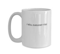 Taza De Té Citas Te Haré Luz De Gas Refranes Citas Sarcásticas Humor Taza Personalizada Premium Tazas De Cafe Ideal Tazas Desayuno Para Regalo Uso Diario Cumpleaños 330ML